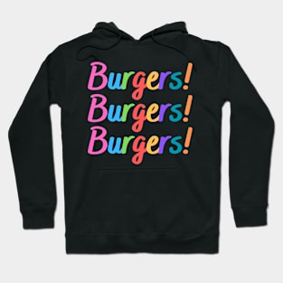 Burgers Burgers Burgers Hoodie